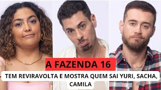 Enquete A Fazenda 16 Yuri Sacha ou Camila quem deve SAIR no jogo PORCENTAGEM ATUALIZADA hoje [upl. by Leora627]