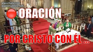 🔵 Oración POR CRISTO CON ÉL Y EN ÉL a ti Dios Padre omnipotente [upl. by Vlada]