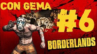 Borderlands  Lets Play en Español  Con Gema  Capitulo 6 [upl. by Ttessil]