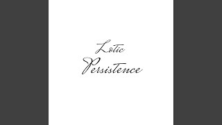 Persistence [upl. by Lagiba]