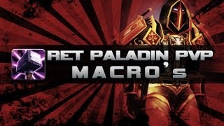 53 Ret Paladin PvP Macros  World of Warcraft Mists of Pandaria [upl. by Schlenger]