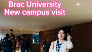 My first day at Brac University New Campus  Exciting Journey Begins 🤩❗️ [upl. by Ion963]