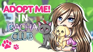 Adopt Me In Gacha Club  Mini Movie  GCMM  Funny Film  Skit  Roblox Adopt Me  Short Story [upl. by Yelhs]