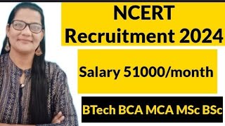 NCERT Recruitment 2024BTech BCA MCA MSc CS [upl. by Eirual791]