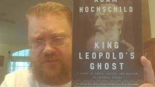 Review of quotKing Leopolds Ghostquot by Adam Hochschild [upl. by Merline362]