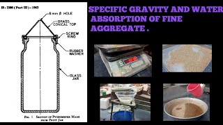 SPECIFIC GRAVITY AND WATER ABSORPTION OF FINE AGGREGATE [upl. by Regine]