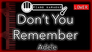 Dont You Remember LOWER 3  Adele  Piano Karaoke Instrumental [upl. by Rosinski]