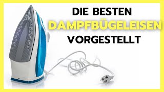 ✅ Dampfbügeleisen Test 2023 ► Kaufe NUR diese Bügeleisen Vergleich [upl. by Llydnek]