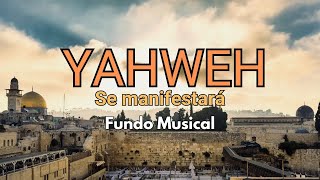 Yahweh se manifestará  Fundo Musical [upl. by Ahtiekal]