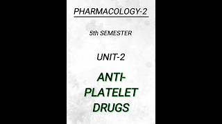 Pharmacology25th semUnit2ANTIPLATELET DRUGS pharmacy pharmanotes shortsvideo shorts [upl. by Ariay]