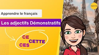 Les adjectifs démonstratifs en français [upl. by Aikem]