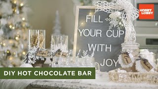 DIY Hot Chocolate Bar  Hobby Lobby® [upl. by Rivera]