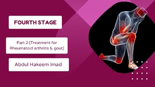 Part 2Treatment for Rheumatoid arthritis amp goutPharmacology III4th stageBy عبد الحكيم عماد [upl. by Aydni]