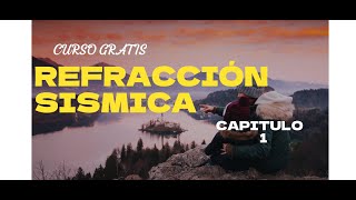 REFRACCION SISMICA CAPITULO 1 [upl. by Marrin856]