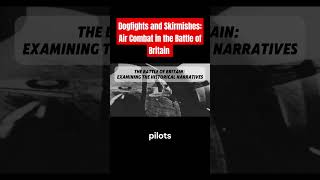 Dogfights amp Skirmishes Air Combat in the Battle of Britain [upl. by Ylrehc]