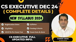 CS Executive Dec 24 Complete DetailsNew Syllabus Registration date Cost Syllabus ODP Pre Exam [upl. by Saxe293]