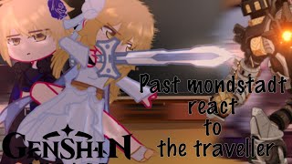 Past mondstadt react to traveller  PT2  Genshin impact react [upl. by Adlanor]