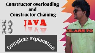 Constructor Overloading and Constructor Chaining in Java complete explanation [upl. by Denzil]