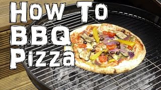 How to BBQ Pizza  Summer Grill Life Hack [upl. by Mingche]