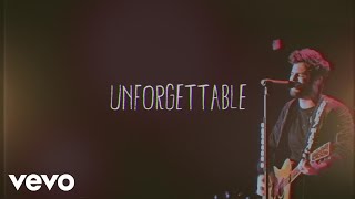 Thomas Rhett  Unforgettable Lyric Video [upl. by Vinita357]