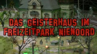 Das Geisterhaus im Freizeitpark Nienoord [upl. by Inavoy]