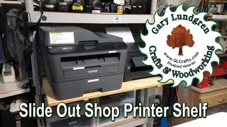 Slide Out Shop Printer Shelf Save Space Ep201916 [upl. by Aslam]