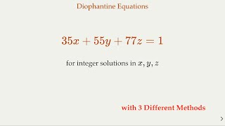 Linear Diophantine Equations with 3 Variables  3 Different Methods [upl. by Aehtorod]