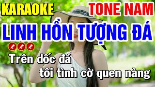 LINH HỒN TƯỢNG ĐÁ Karaoke Tone Nam  BEAT CHUẨN   Mai Phạm Karaoke [upl. by Enihpad894]