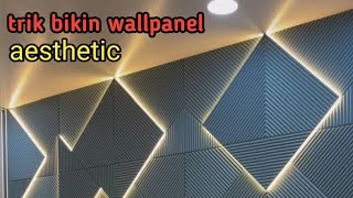 Cara pasang lampu LED pada wallpanel dinding terlihat menawan [upl. by Chilson881]