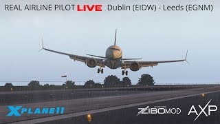 Real Airline Captain LIVE  ZIBO MOD 737  Dublin  Leeds  25kt CROSSWIND STORM GARETH [upl. by Rico]