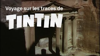 Voyage sur les traces de Tintin  « Coke en stock » 1958  Petra Parcours le dédale de gorges [upl. by Sekofski268]