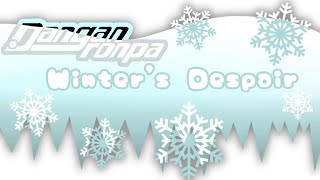 ★danganronpa winters despair★ chapter one argument armament [upl. by Francine704]