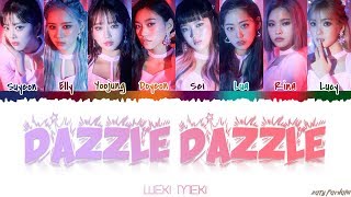 WEKI MEKI  DAZZLE DAZZLE Lyrics Color CodedHanRomEng [upl. by Kirbie]