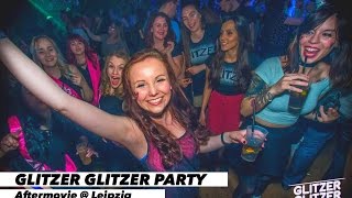 GLITZER GLITZER Party  Leipzig  290417 Aftermovie  wwwpitcamtv [upl. by Shewchuk770]