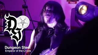 Dungeon Steel  Emperor of the Crypts live [upl. by Lauter]