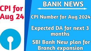 Expected Dearness Allowance for Banker  CPI for Aug 24  Expected DA  SBI New Plan [upl. by Donetta]