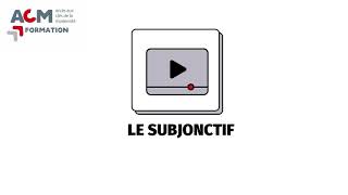 Le Subjonctif [upl. by Zia]