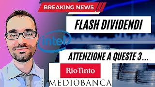 RIO TINTO  INTEL  MEDIOBANCA 👉 ATTENZIONE a queste 3 AZIONI da DIVIDENDO [upl. by Demetra585]