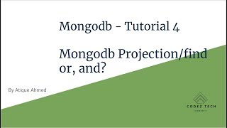 Mongodb Tutorial 4  Projection Find OR And Query in Mongodb [upl. by Namra899]