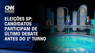 Eleições SP Candidatos participam de último debate antes do 1º turno  CNN NOVO DIA [upl. by Namyl]