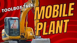 Toolbox Talk Mobile Plant Safety [upl. by Valer559]