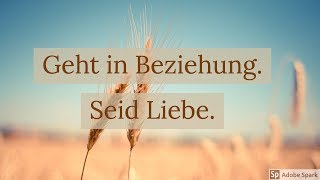 Geht in Beziehung seid Liebe [upl. by Junji73]