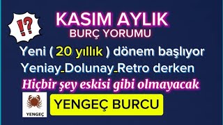 🍀KASIM AYI YENGEÇ BURCU YORUMU [upl. by Oinotnas]