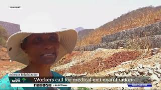 Asbestos Rehabilitation  Concerned workers in GaMathabatha call for medical exit examinations [upl. by Christianna322]