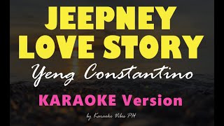 JEEPNEY LOVE STORY  Yeng Constantino  HD Karaoke [upl. by Lillie]