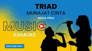 TRIAD  Munajat Cinta Karaoke Version [upl. by Tremml]