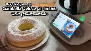 Ciambella al limone facile veloce e sofficissima con bimby tm6  tm5  tm31 [upl. by Noiztneb]