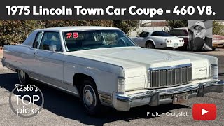 1975 Lincoln Town Car Coupe  460 CID V8 75 L  5500  Phoenix AZ [upl. by Garner]