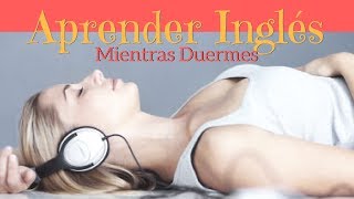 Aprender Ingles Mientras Duermes  150 Frases Basicas  Parte 2 [upl. by Nihsfa]