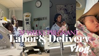 LABOR amp DELIVERY BIRTH VLOG 💕👶🏽  2nd time mom  Induced at 37 weeks  Officially a Family of 5 [upl. by Reinert]